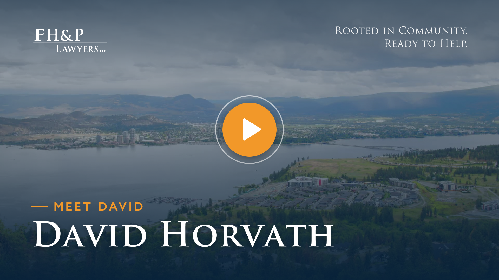 Play video: Meet David Horvath, FH&P Lawyers
